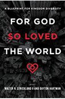 For God So Loved the World: A Blueprint for Kingdom Diversity 9781462778300