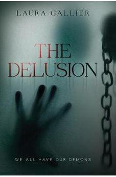 The Delusion (The Delusion Series Book 1) 9781496422378