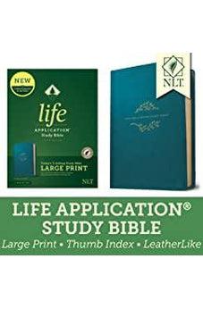 NLT Life Application Study Bible Third Edition Large Print (LeatherLike Teal Blue Indexed Red Letter) 9781496439369