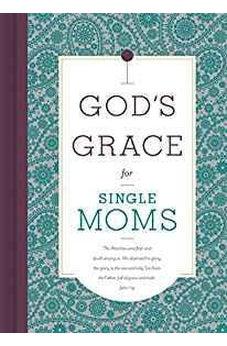 God's Grace for Single Moms 9781535917582