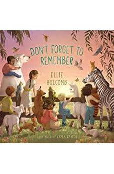 Don't Forget to Remember 9781535973458