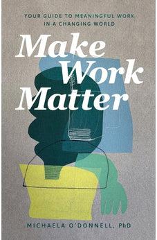 Make Work Matter