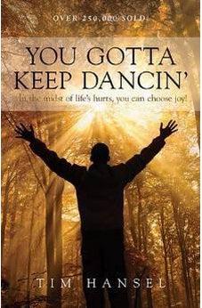 You Gotta Keep Dancin 9781564767448