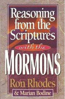 Reasoning from the Scriptures with the Mormons 9781565073289