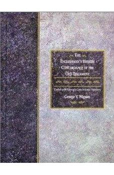 The Englishman's Hebrew Concordance of Old Testament: Coded with Strong's Concordance Numbers