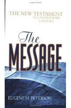 The Message New Testament: The New Testament in Contemporary Language