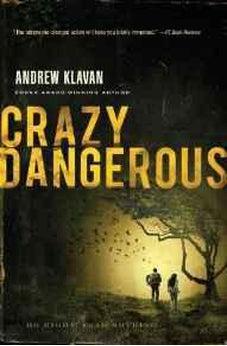Crazy Dangerous 9781595547941