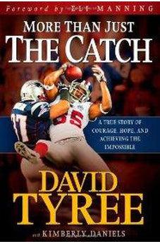 More Than Just The Catch: A true story of courage, hope, and achieving the impossible