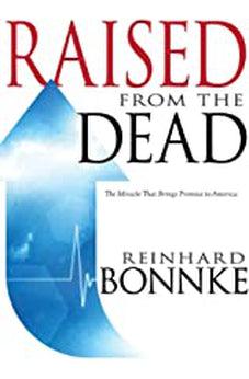 Raised From the Dead: The Miracle That Brings Promise to America