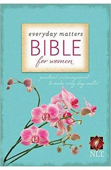 NLT Everyday Matters Bible for Women (Softcover)