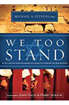 We Too Stand: A Call for the African-American Church to Support the Jewish State