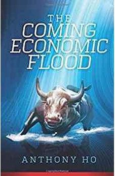 The Coming Economic Flood 9781621367895