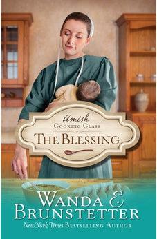 Image of The Blessing (Amish Cooking Class Book 2) 9781624167454