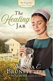 The Healing Jar (Volume 3) (The Prayer Jars) 9781624167492
