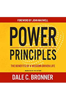 Power Principles: The Benefits of a Wisdom-Driven Life