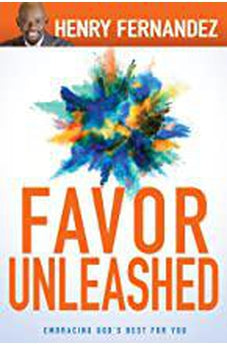 Favor Unleashed: Embracing God’s Best for You