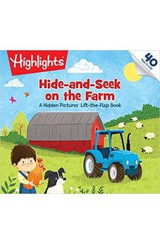 Hide-and-Seek on the Farm: A Hidden Pictures® Lift-the-Flap Book (Highlights™ Lift-the-Flap Books)