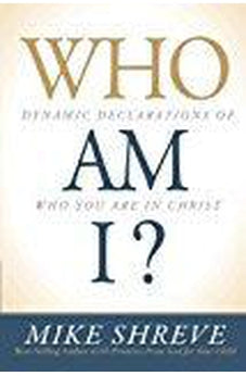 Who Am I?: Dynamic Declarations of Who You Are in Christ