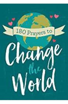 180 Prayers to Change the World (for Adults) 9781643520155