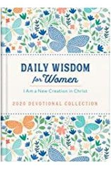 Daily Wisdom for Women 2020 Devotional Collection: I Am a New Creation in Christ 9781643520599