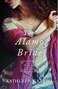 The Alamo Bride (Daughters of the Mayflower) 9781683228202