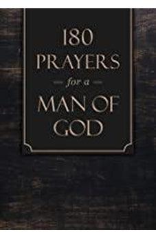 180 Prayers for a Man of God 9781683228738