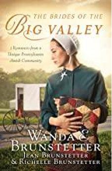 The Brides of the Big Valley: 3 Romances from a Unique Pennsylvania Amish Community 9781683228868