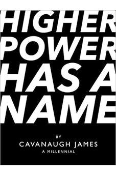 Higher Power Has a Name