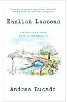 English Lessons: The Crooked Path of Growing Toward Faith 9781780781877