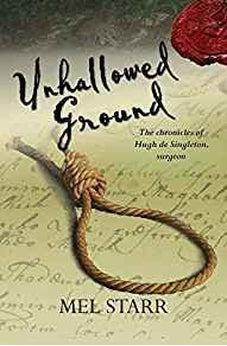 Unhallowed Ground (Chronicles of Hugh de Singleton, Surgeon Book 4) 9781782640837