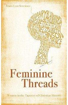 Feminine Threads: Women in the Tapestry of Christian History