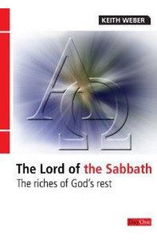Lord of the Sabbath: The riches of God's rest