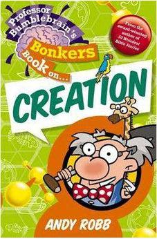Professor Bumblebrain's Bonkers Book on Creation