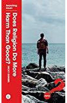 Does Religion Do More Harm Than Good? 9781909309531