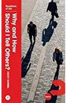 Why and How Should We Tell Others? 9781909309692