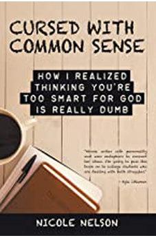 Cursed with Common Sense