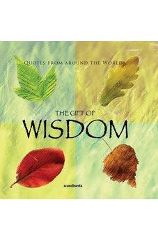 The Gift of Wisdom (Quotes) (Gift Book) 9788772470818