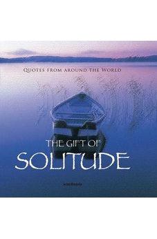 The Gift of Solitude (Quotes) (Gift Book) 9788772470863
