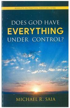 Does God Have Everything Under Control?
